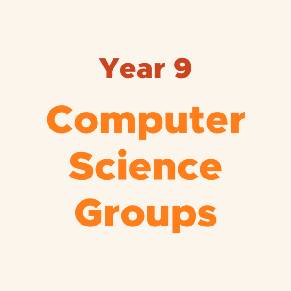 Year 9 Computer Science Group Lessons